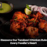 Tandoori chicken pieces grilled with spices, served hot with lemon and onions