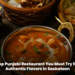 Authentic Punjabi food served at a top Punjabi restaurant in Saskatoon